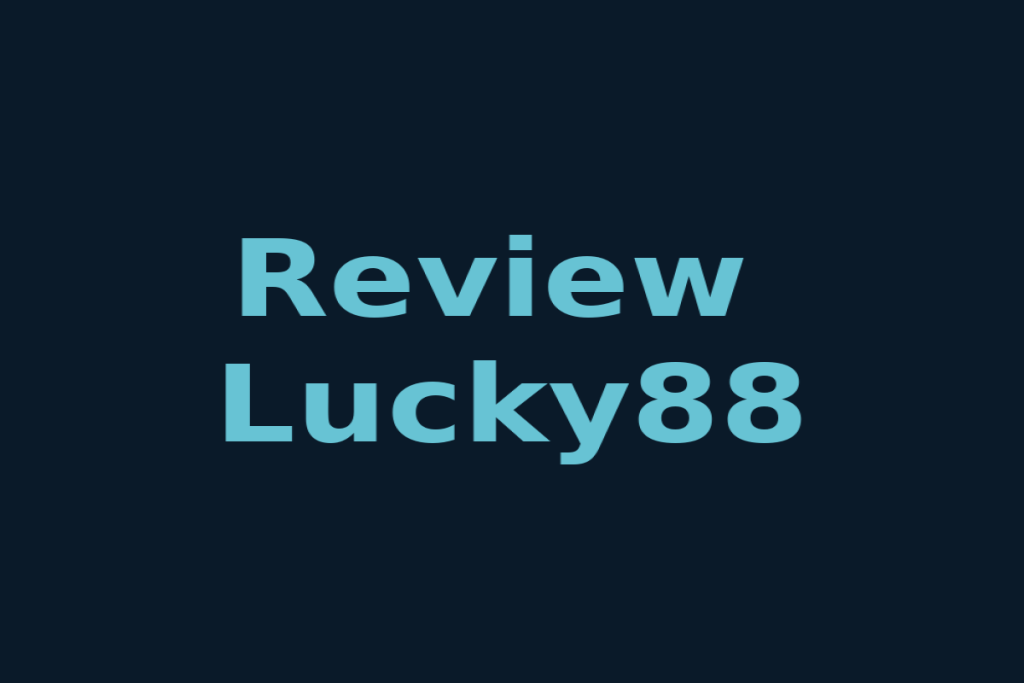 Review Lucky88 Com